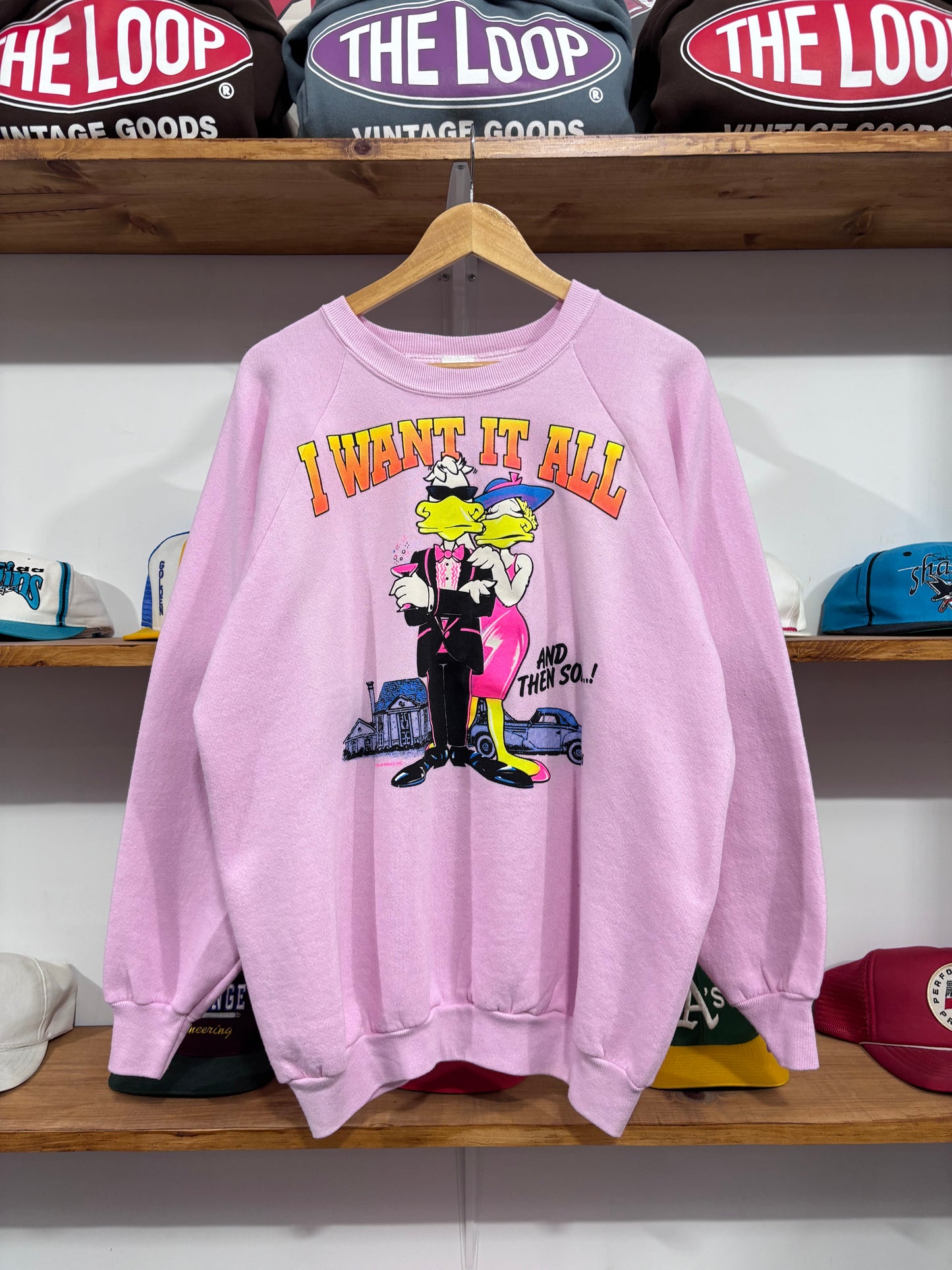 Vintage Duck “I Want It All” Crewneck